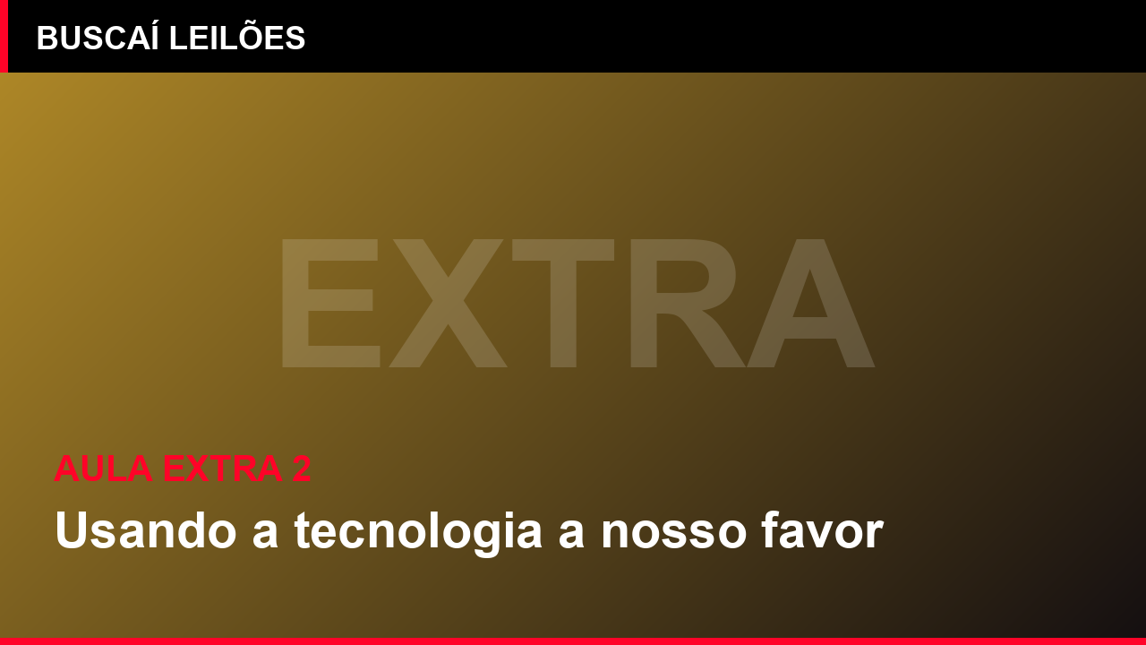 Aula extra 2: Usando a tecnologia a nosso favor