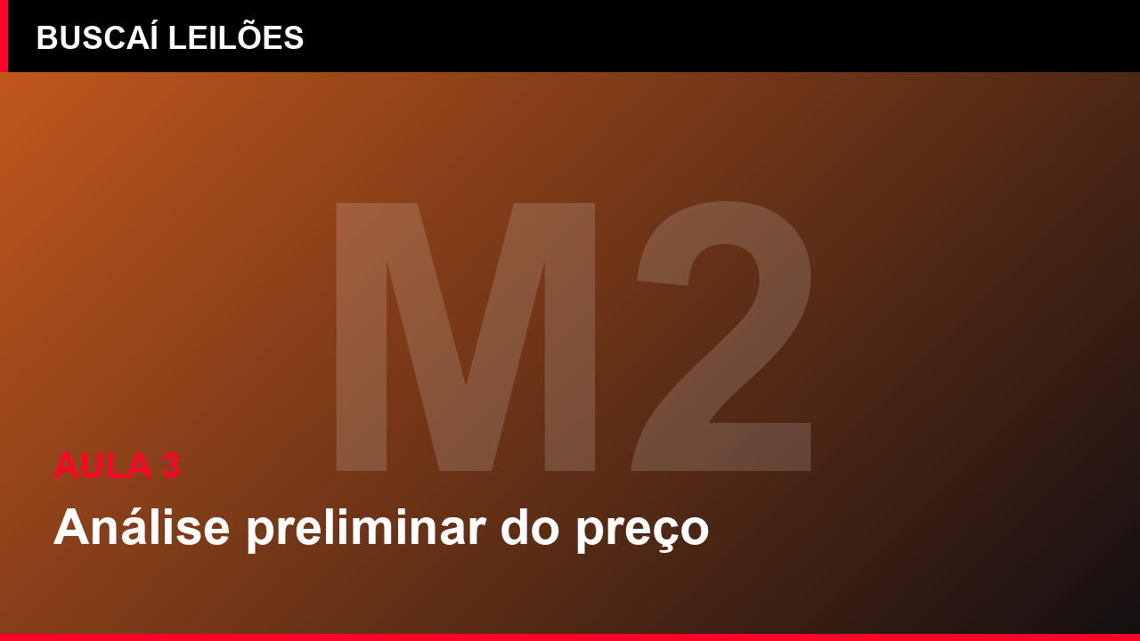 Módulo 2 — Aula 3: Análise preliminar do preço