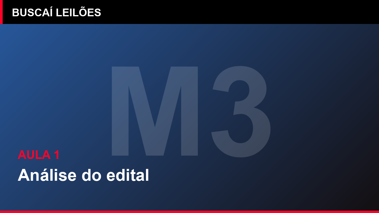 Módulo 3 — Aula 1: Análise do edital
